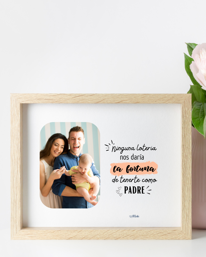 Lámina La loteria es tenerte como padre